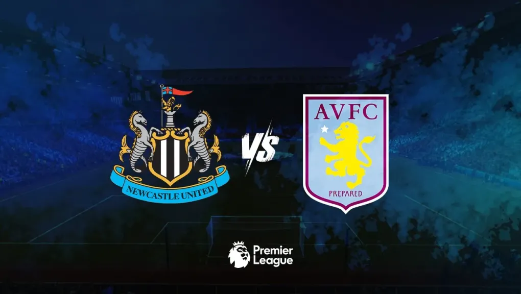 مباراة أستون فيلا ضد نيوكاسل يونايتد: تحليل وتوقعات