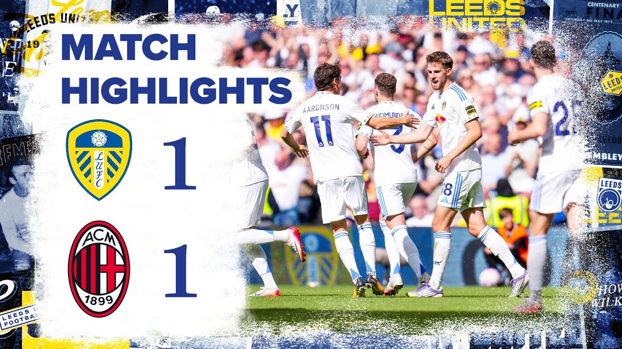 ليدز يونايتد ضد ميلان: مواجهة مرتقبة في عالم كرة القدم