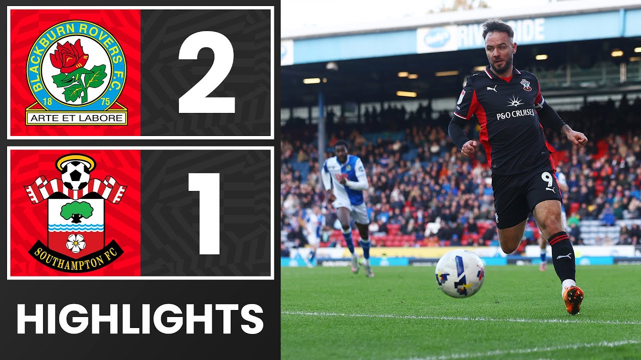 مواجهة مثيرة بين بلاكبرن روفرز و ساوثهامبتون في الدوري الإنجليزي
